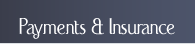 Payments and Insurance